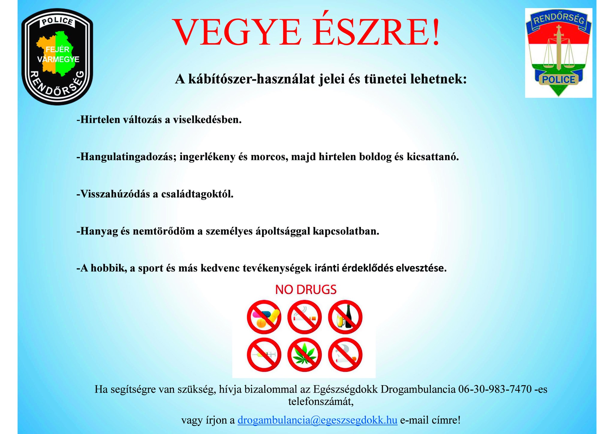 Vegye észre! – a kábítószer-használat jeleire és tüneteire hívja fel a figyelmet a Rendőrség